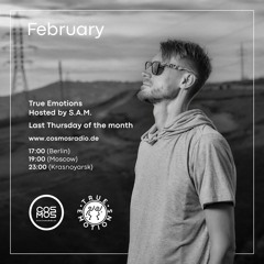 S.A.M. - "True Emotions" Radio Show (February) at CosmosRadio.de