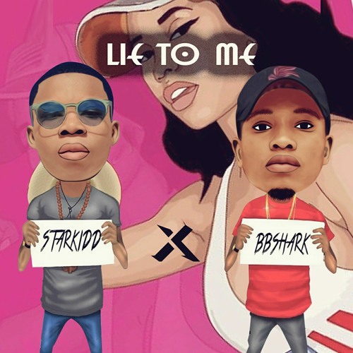 Lie to me ft Bbshark