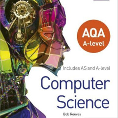 GET EBOOK 🗂️ Aqa a Level Computer Science by  Bob Reeves EBOOK EPUB KINDLE PDF
