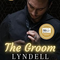 Access EBOOK EPUB KINDLE PDF The Groom: A Friends to Lover Muslim Romance (Ramadan Ni