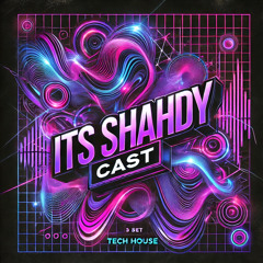 itsSHAHDY CAST VOL1. By itsDJSHAHDY132BPM