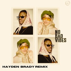 Jazzy, KILIMANJARO - No Bad Vibes (Hayden Brady Remix)