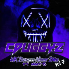 CDuggyz - UK Bounce Never Dies Vol 7 B2B ft Mint-E
