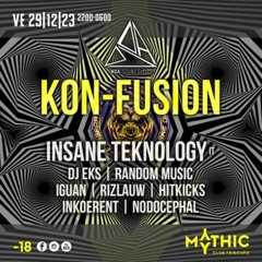 Dj Eks - Kon - Fusion Live @Mythic Club