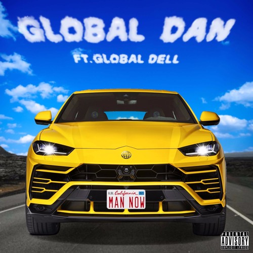 Global Dan - Man now (ft. Global Dell) prod. XC4