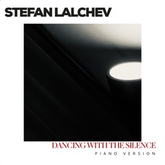 Dancing With The Silence (Piano Version)