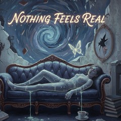 T.Y-Nothing Feels Real