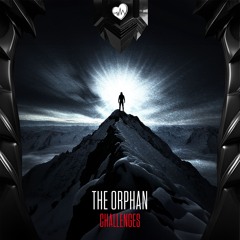 The Orphan - Challenges