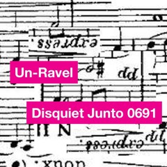Disquiet Junto Project 0691: Un-Ravel