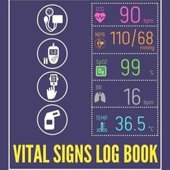 ❤️GET (⚡️PDF⚡️) READ Vital Signs Log Book: Easy to use all -in-one daily journal