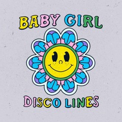 Disco Lines - "Baby Girl" (Witch?Crafter DnB Remix)