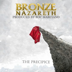 Bronze Nazareth produced by Roc Marciano "The Precipice"