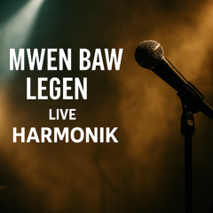 Harmonik- Mwen Baw Legen Live Martinique