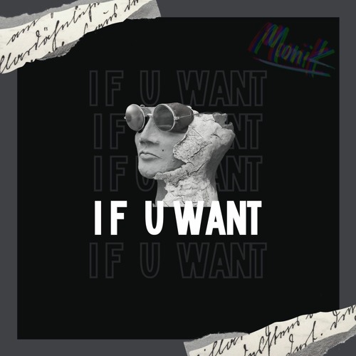 MoniK - If U Want (Original Mix)FREE # Desande 2022