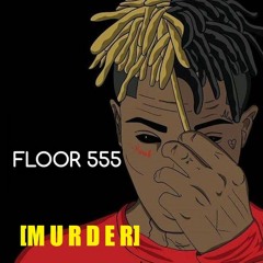 Floor 555 [Murder Edit] (Prod.𝐋𝐨ʊ𝐤𝐢™ 🇺🇸 "Grey Mage")