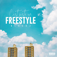 C’est Juste Un Freestyle