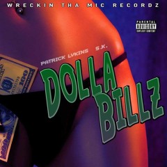 Dolla Billz - Feat. SK