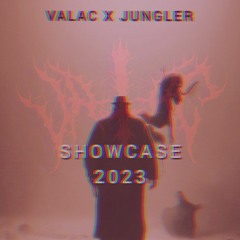 VALAC X JUNGLER SHOWCASE 2023