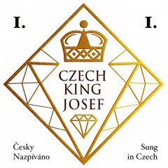 Carpe diem - CZ - Czech King Josef