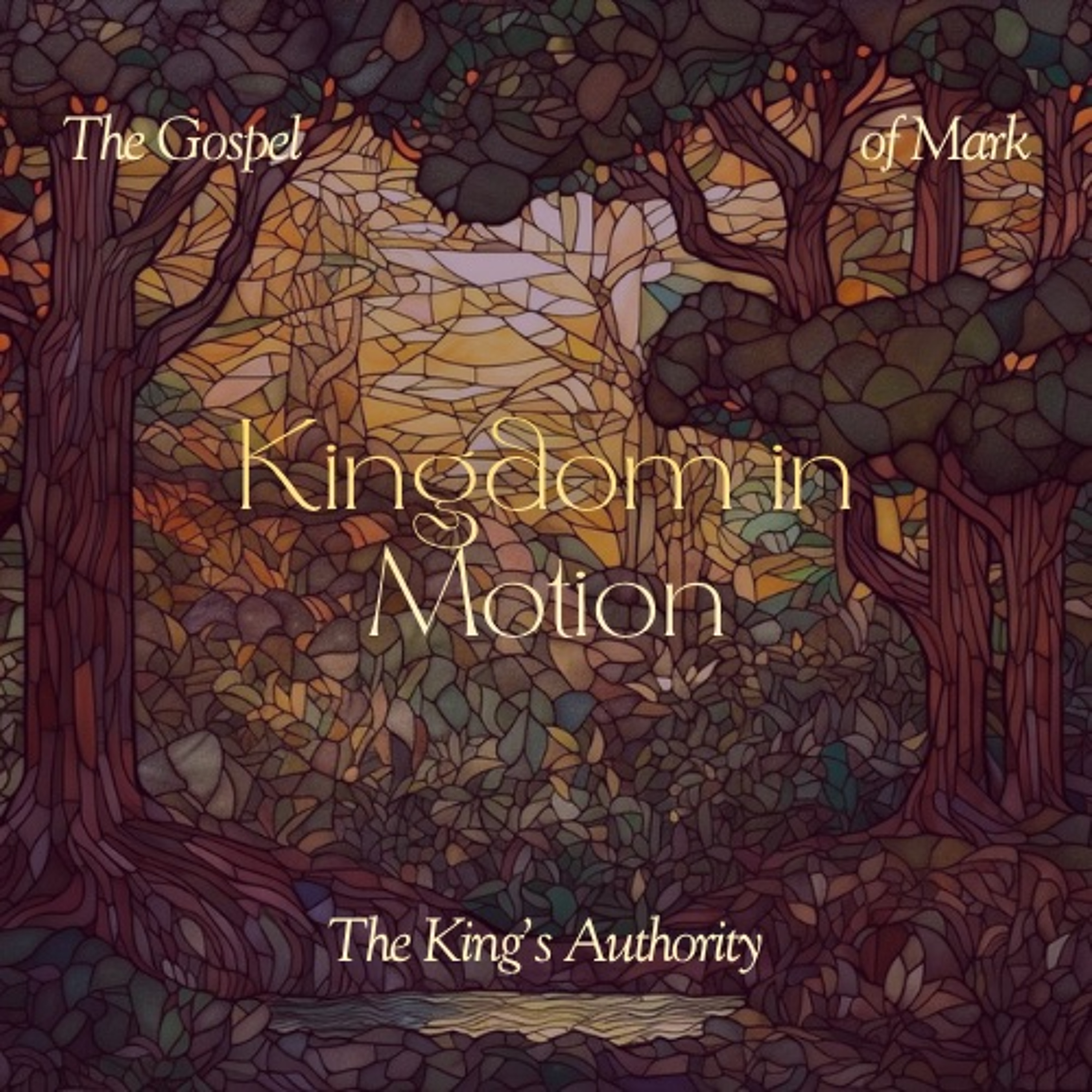 Kingdom in Motion | The King's Authority - Jim Buchan