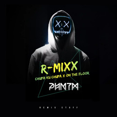 Chupa Ku Chupa X On The Floor(PHNTM REMIX)