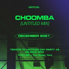 Choomba — December 2021 — Untitled mix