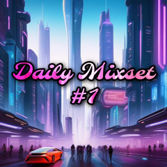 Daily Mixset #1 - D N K