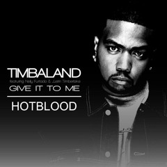 Timbaland - Give It To Me Fdwl
