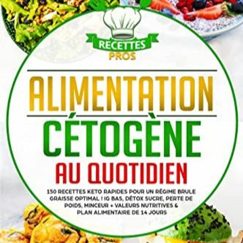 [Télécharger le livre] Alimentation cétogène au quotidien: 150 recettes keto rapides pour un ré