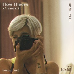 Flow Theory 013 w/ mandarín