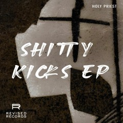 Holy Priest - Shitty Kicks