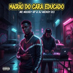 Magrão do Cara Educado(MP3_160K).mp3