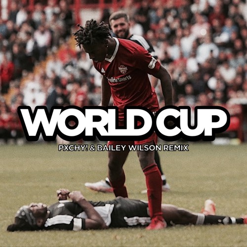 ISHOWSPEED - World Cup (PXCHY! & BAILEY WILSON REMIX)