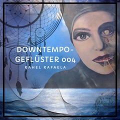 Downtempo-Geflüster 004