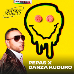 Pepas x Danza kuduro - ERITIS TRANSITION