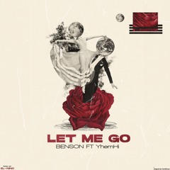 Let Me Go ft Yhemhi