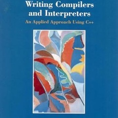 @EPUB_D0wnload Writing Compilers and Interpreters Written by  Ronald Mak (Author)  FOR ANY DEVICE