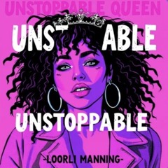 Unstoppable Queen