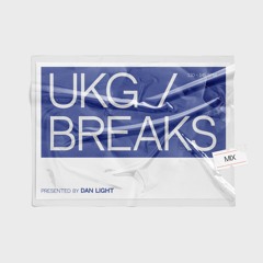 UKG / BREAKS MIX