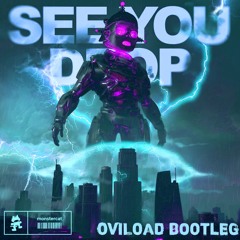 Ray Volpe - SEE YOU DROP (OviLoad Bootleg)