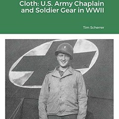 Download Book [PDF] The Men of the Khaki Cloth: U.S. Army Chaplain and Soldier Gear in WWII