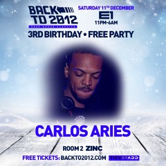 Carlos Aries LIVE SET #BackTo2012 3rd Bday 12.11.21 @ E1