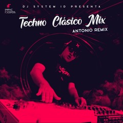 Techno Clásico Mix | Antonio Remix | TGWW