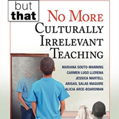 [ACCESS] KINDLE 🖍️ No More Culturally Irrelevant Teaching (Not This but That) by  Ma