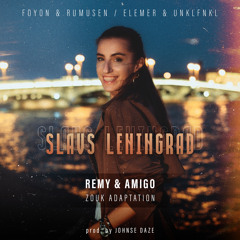 SLAVS LENINGRAD (Zouk Adaptation / beat by Amigo / prod. by Johnse Daze)