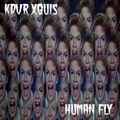 Human Fly (need voice for kollab)vid above