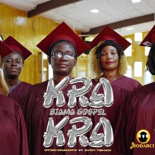 oyoki onanayo kra kra (biama gospel) feat dydy yeman