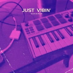 Just Vibin’