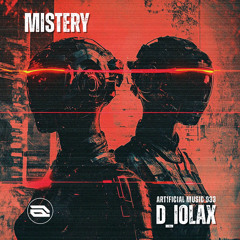 D_iolax - Mistery (Art1ficial Music 033)