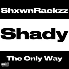 ShxwnRackzz - Shady (Official Audio)